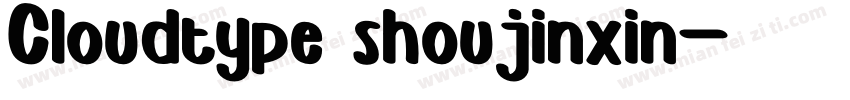 Cloudtype shoujinxin字体转换